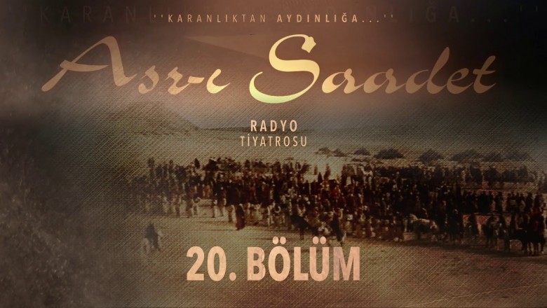 ASR-I SAADET.. 20. Bölüm