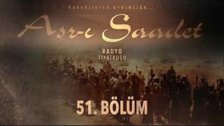 ASRI SAADET.. 51. Bölüm