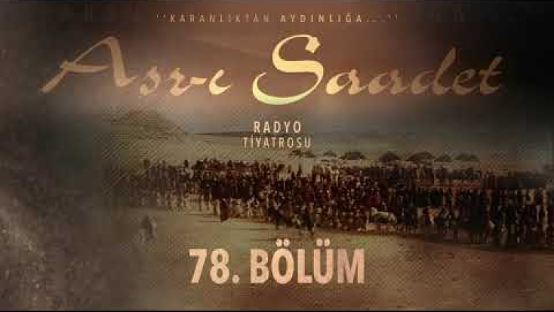ASRI SAADET.. 78. Bölüm