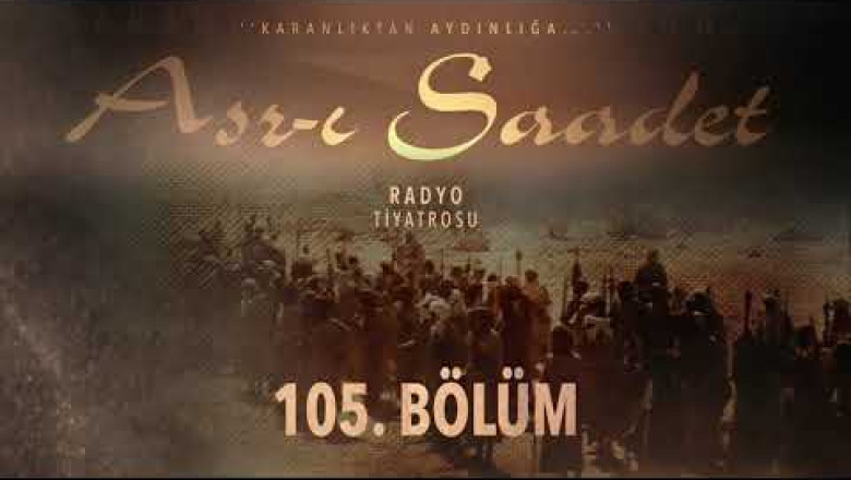 ASRI SAADET.. 105. Bölüm