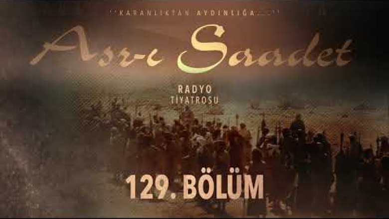 ASRI SAADET.. 129. Bölüm