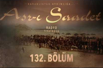 ASRI SAADET.. 132. Bölüm